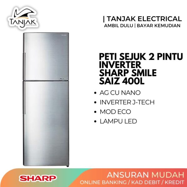 Sharp Smile 400L Inverter 2 Door Refrigerator SJ406MSS - Tanjak Electrical