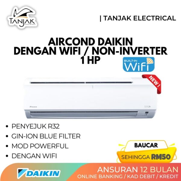 Daikin Aircond 1.0HP R32 Non Inverter Wall Mounted With Wifi FTV28PB - Tanjak Electrical