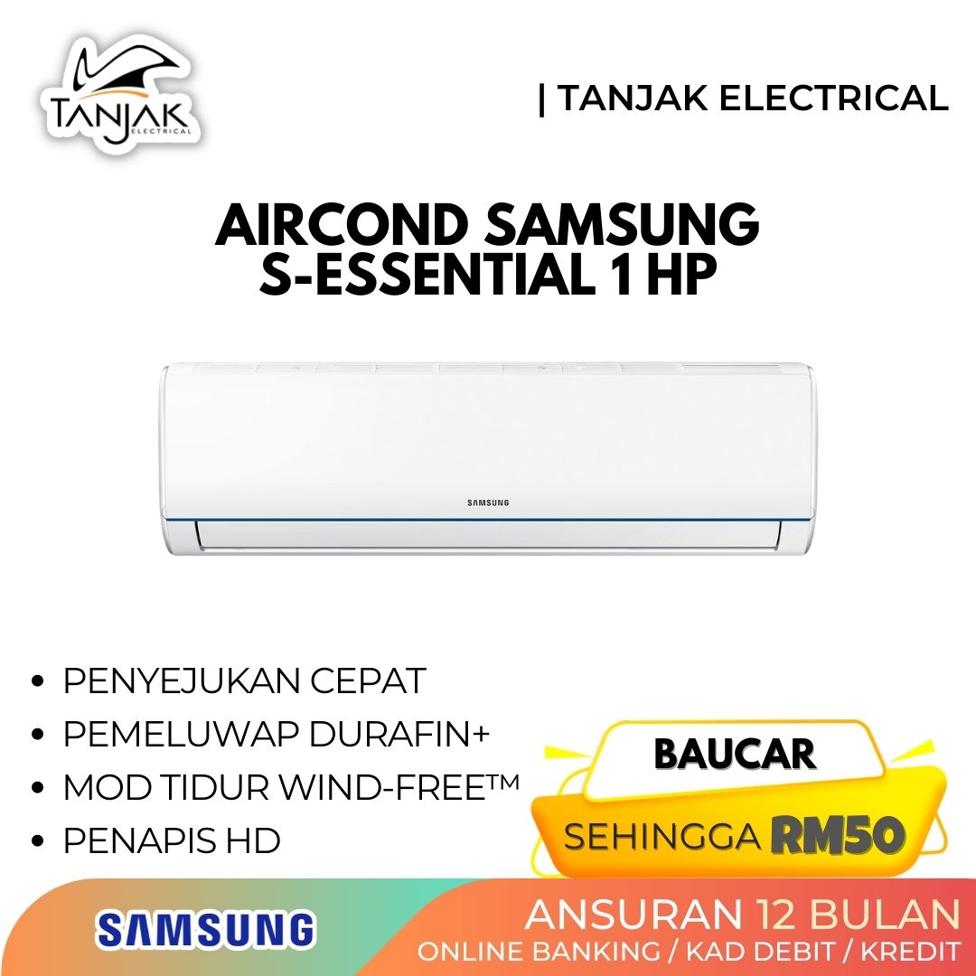 Samsung Aircond 1.0 HP S Essential F AR09TGHQABU - Tanjak Electrical