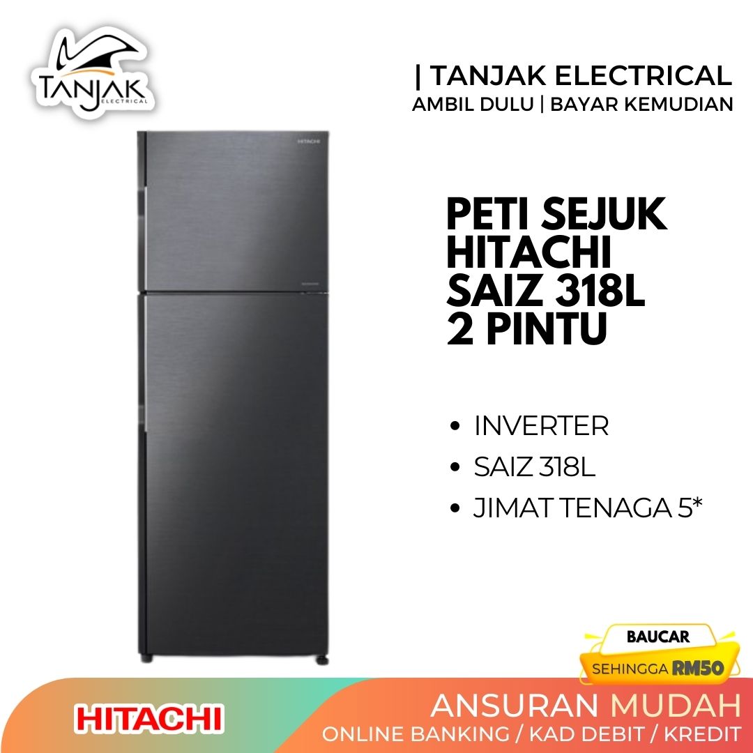 Hitachi 318L 2 Door Inverter Refrigerator R H355P7MBBK - Tanjak Electrical